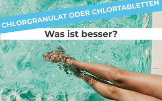 Chlorgranulat-oder-Chlortabletten-was-ist-besser Terrauno