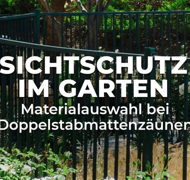 Sichtschutz-im-Garten-Materialauswahl-bei-Doppelstabmattenzäunen Terrauno