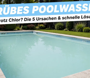 Milchig trübes Poolwasser trotz Chlor in einem Gartenpool – die Ursachen und die schnelle Lösung