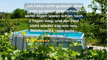 Ein weißer oberirdischer Pool steht an einem sonnigen Tag in einem üppig grünen Garten. Der eingeblendete Text in deutscher Sprache enthält eine positive Bewertung über die Sauberkeit und Geruchsfreiheit des Pools, die Robert G. aus Köln zugeschrieben wird.